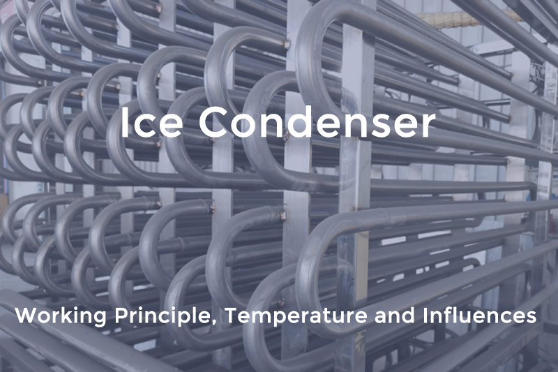 Ice Condenser In Freeze Dry System, How It Working? Temperature?
